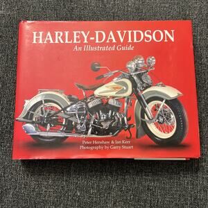 Harley Davidson An Illustrated Guide by Peter Henshaw Ian Kerr Hardcover 2015